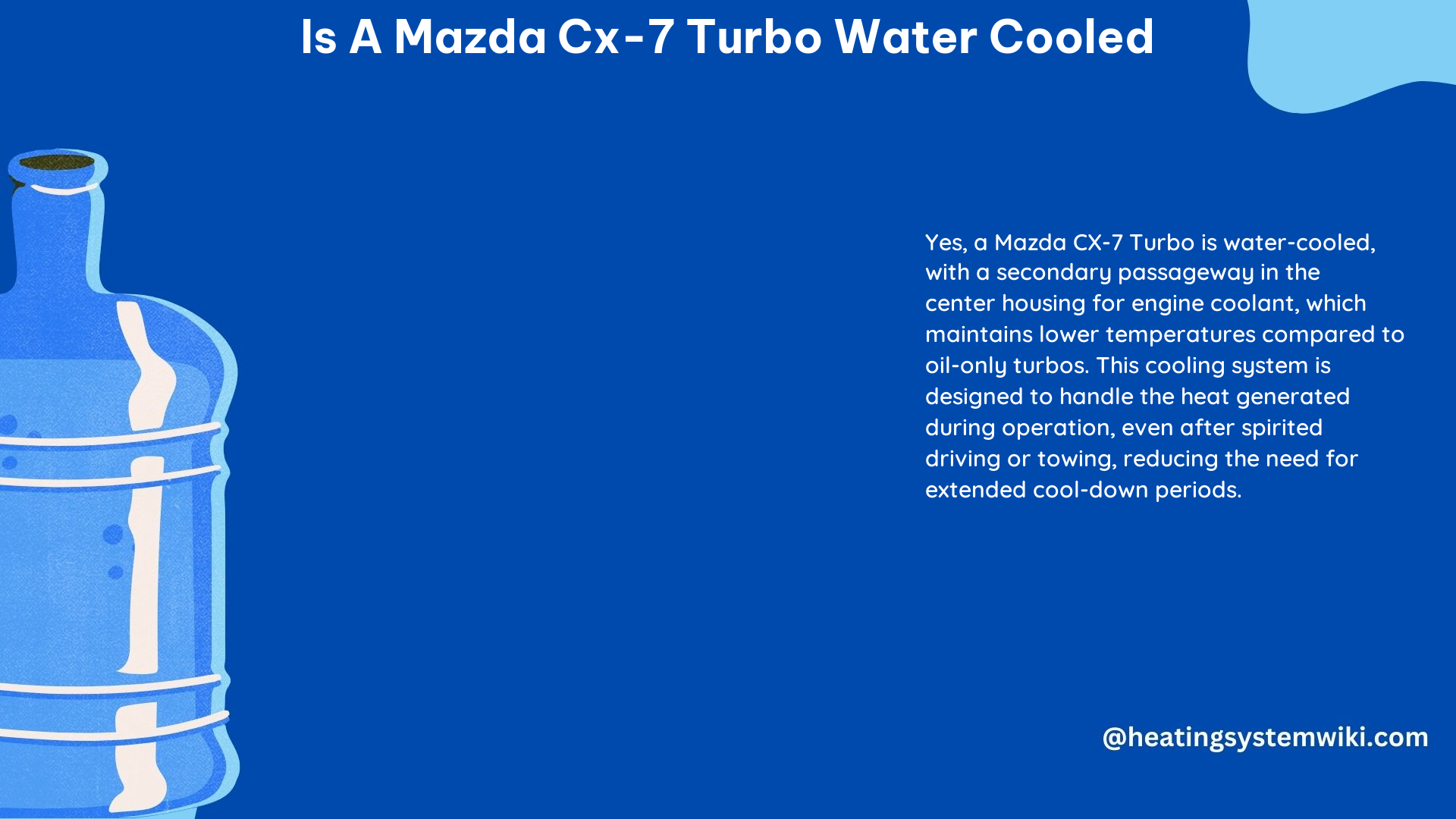 Is a Mazda CX-7 Turbo Water Cooled