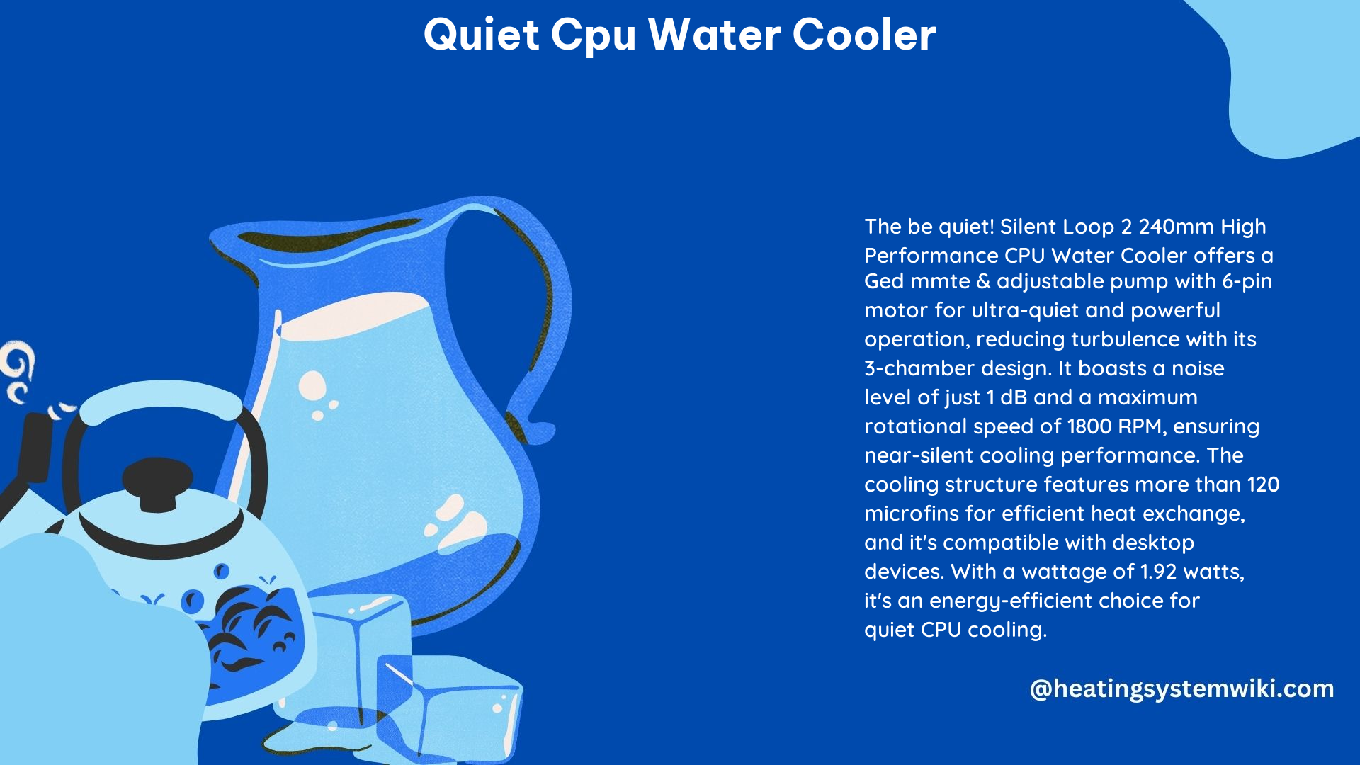 Quiet CPU Water Cooler