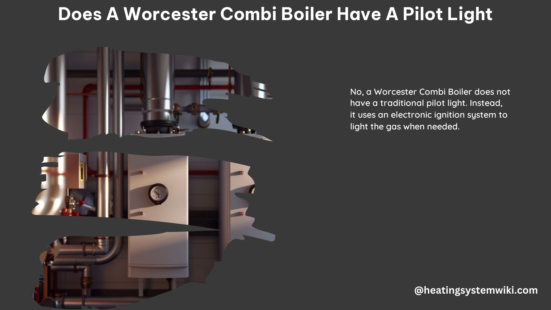 Does a Worcester Combi Boiler Have a Pilot Light